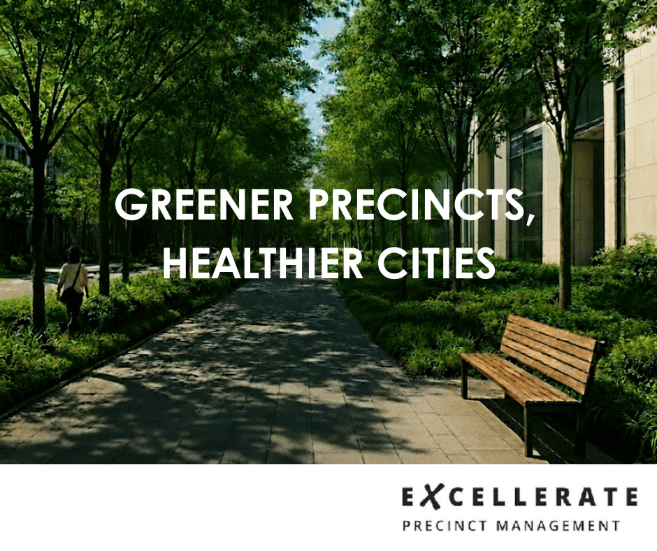 Greener Precincts. Healthier Cities